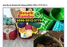 Jual Besek Bambu Di Malang O896~3O12~3779[wa]