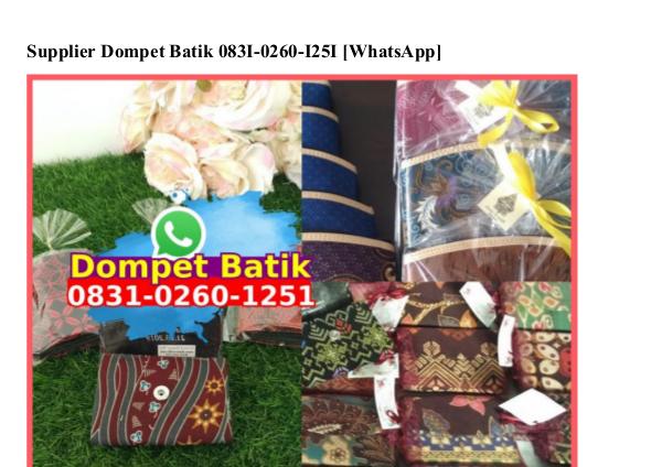 Supplier Dompet Batik 0831.0260.1251[wa] supplier dompet batik
