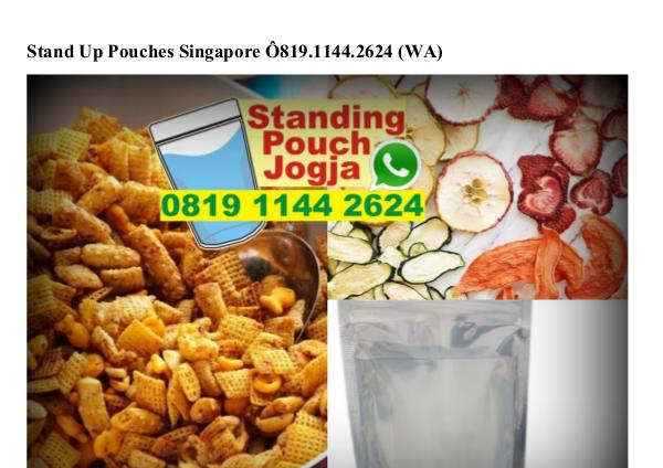Stand Up Pouches Singapore O81911442624[wa] stand up pouches singapore