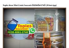 Toples Kaca Mini Untuk Souvenir 0838•4061•2740[wa]