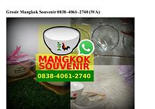 Grosir Mangkok Souvenir 0838 4061 2740[wa]