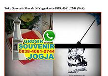 Toko Souvenir Murah Di Yogyakarta 0838•4061•2744[wa]