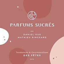 Parfums Sucrés - Noël 2019 