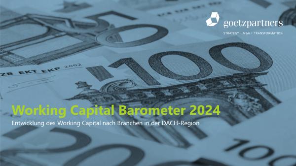 goetzpartners Working Capital Barometer 2024