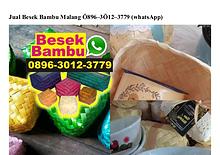 Jual Besek Bambu Malang 0896–3012–3779 (whatsApp)