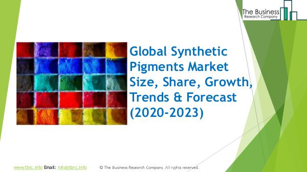 Synthetic Pigments Global Market Report 2020
