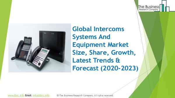 The Business Research Company Intercoms Systems And Equipment Global Market Repo