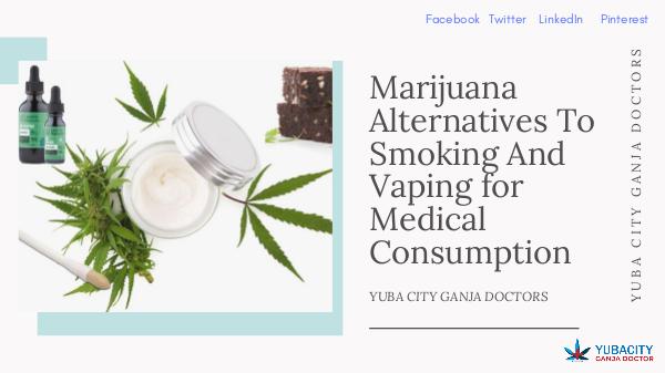 Marijuana Alternatives To Smoking And Vaping for M