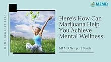Here’s How Can Marijuana Help You Achieve Mental Wellness
