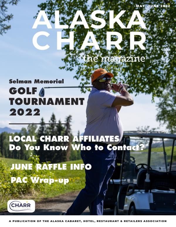 Alaska CHARR - The Magazine May/June May/June 2022