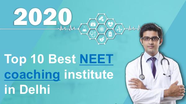 NEET Preparation Tips Top 10 best NEET coaching institute in Delhi