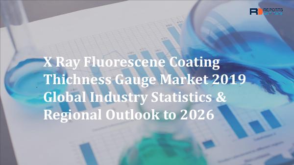 X-ray Fluorescene Coating Thichness Gauge Market Share and Forecast t X Ray Fluorescene Coating Thichness Gauge Market