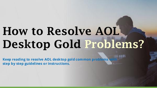 Recommended Fix On AOL Desktop Gold Problems