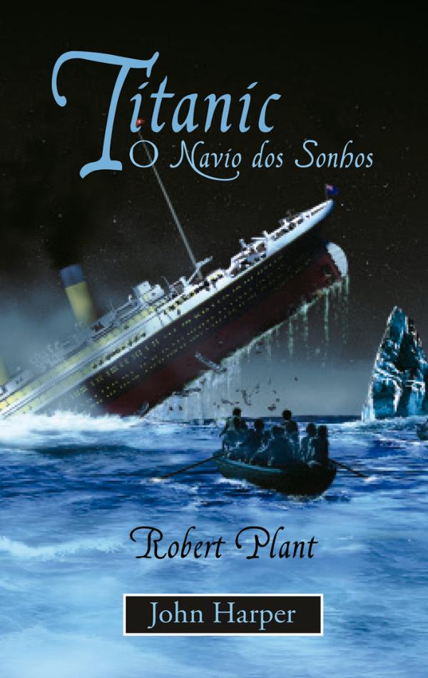 Livros Titanic o navio dos sonhos