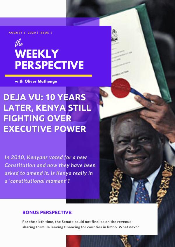 The Weekly Perspective with Oliver Mathenge Issue 1