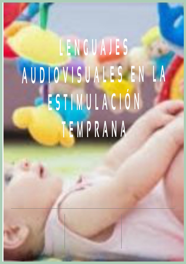 Revista Lenguajes audiovisuales en la Estimulacion