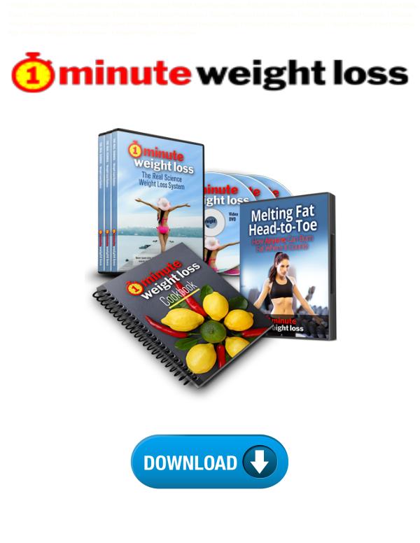 1 Minute Weight Loss eBook Weight Loss System