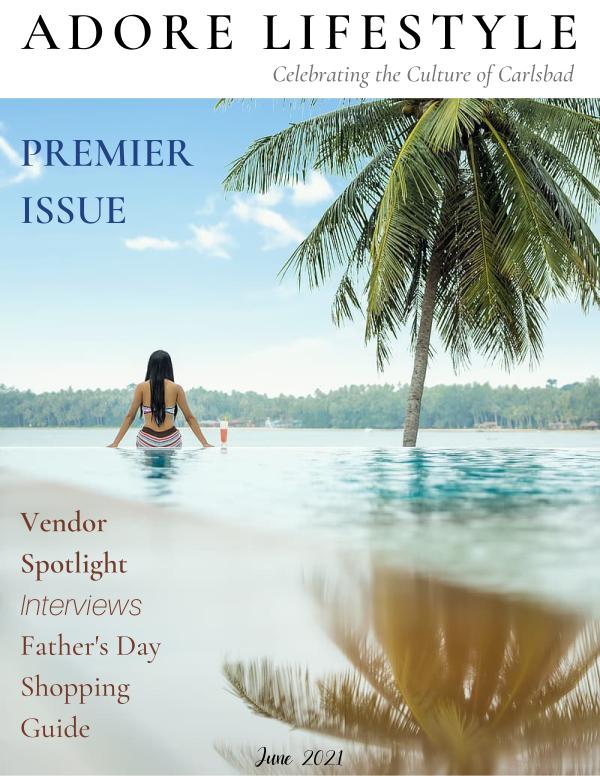 ADORE LIFESTYLE Magazine Premier Issue June 2021